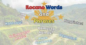 Learn 67 Helpful Ilocano Words and Phrases for Travelers.